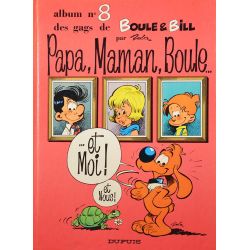 08 - Boule et Bill 8 (réédition BE--) - Papa, maman, Boule... et moi !