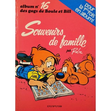 Boule et Bill 16 réédition - Souvenirs de famille