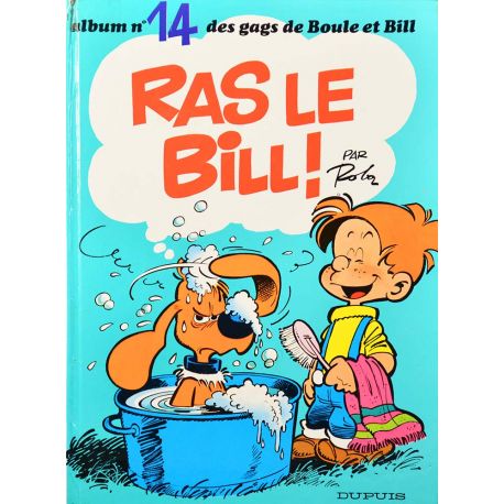 Boule et Bill 14 réédition - Ras le Bill !