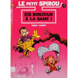 Le petit Spirou 1 réédition - Dis bonjour à la dame !