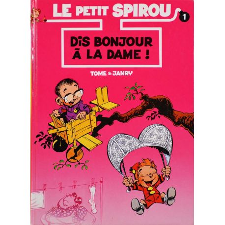 Le petit Spirou 1 réédition - Dis bonjour à la dame !