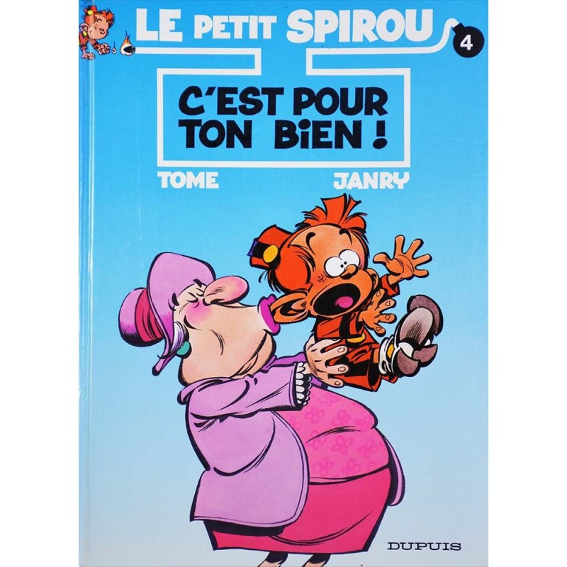 Le petit Spirou 4 - C'est pour ton bien !