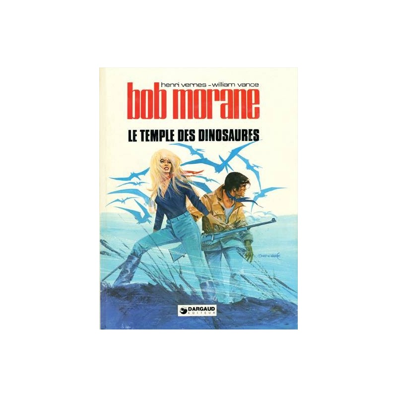 Bob Morane - Marabout/Lombard/Dargaud - Volume N°24 - Le temple des dinosaures