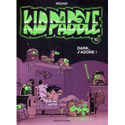 Kid Paddle - Volume N°10 - Dark, j'adore !
