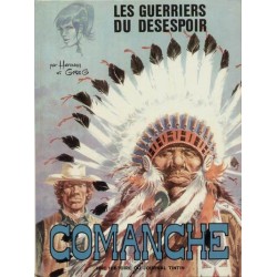 Comanche - N°2 - Les guerriers du désespoir