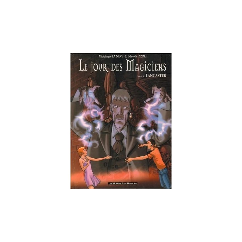 Le jour des Magiciens 3 - Lancaster