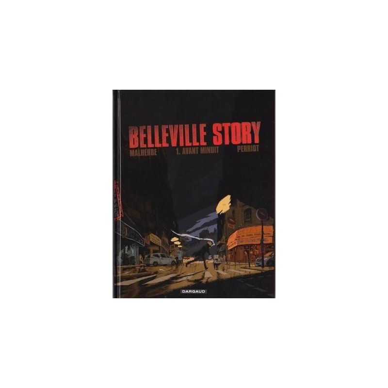 Belleville Story 1 - Avant Minuit