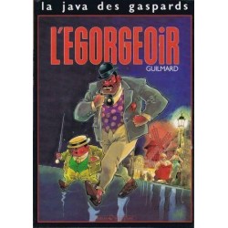 La java des Gaspards 1 - L'égorgeoir