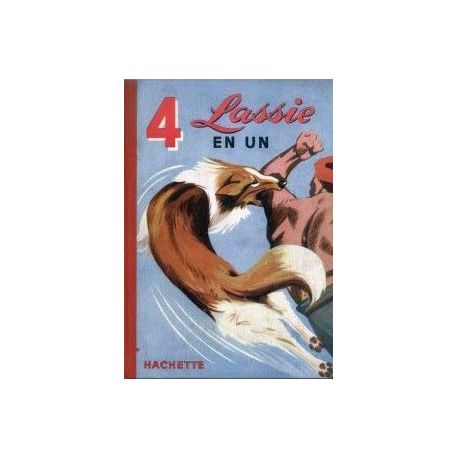 Les belles Histoires - Lassie Album 1 - 4 lassie en un - Hachette