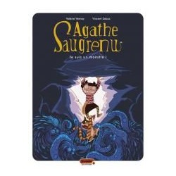 Agathe Saugrenu 1 - Je suis un monstre !