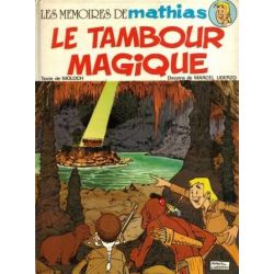Les mémoires de Mathias 1 - Le tambour magique