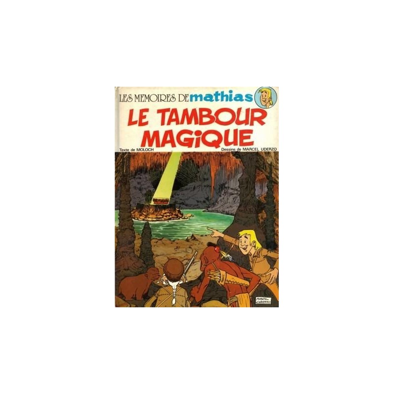 Les mémoires de Mathias 1 - Le tambour magique