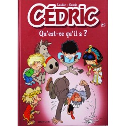 25 - Cédric 25 - Qu'est-ce qu'il a ?