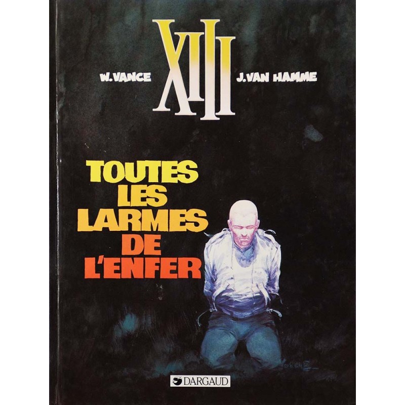 XIII 3 réédition - Toutes les larmes de l'enfer