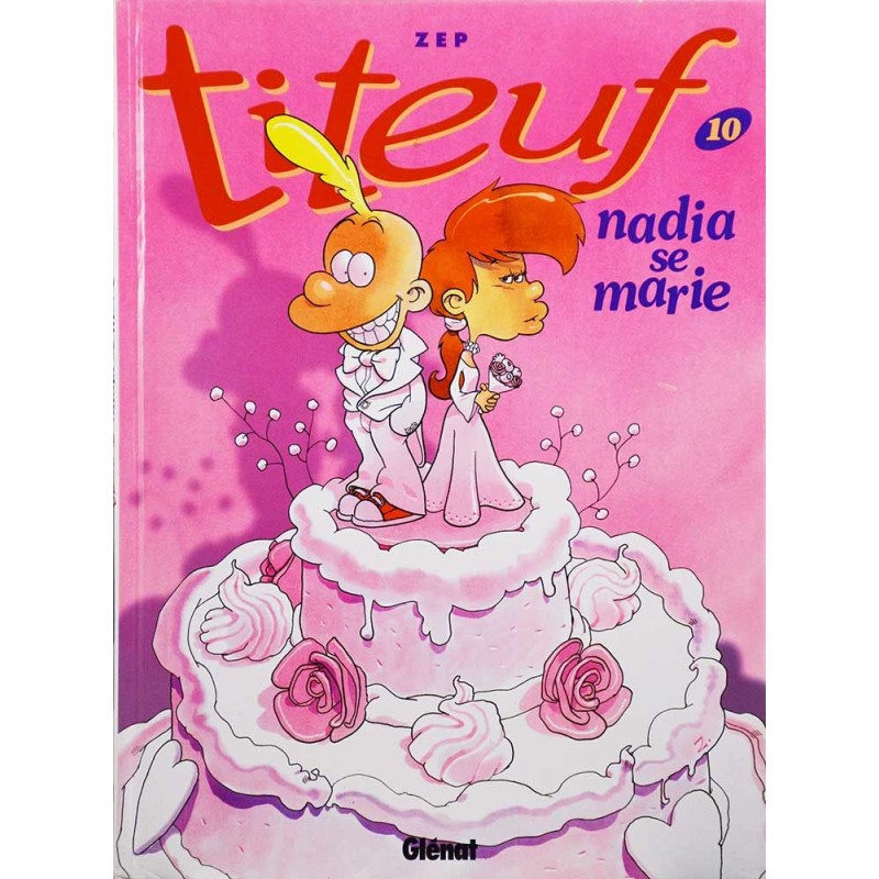 Titeuf 10 réédition - Nadia se marie