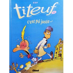 Titeuf 4 réédition - C'est pô juste...