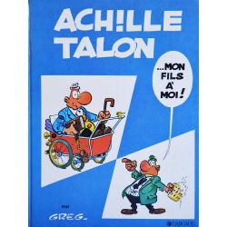 Achille Talon 4 réédition - Achille Talon... mon fils à moi !