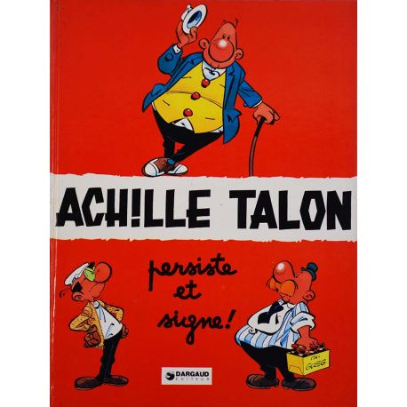 Achille Talon 3 réédition - Achille Talon persiste et signe !