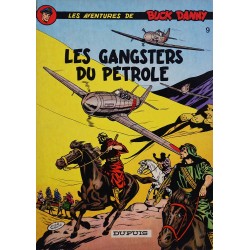 Buck Danny 9 réédition - Les gangsters du pétrole