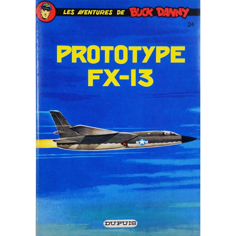 Buck Danny 24 réédition - Prototype FX-13